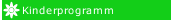 Kinderprogramm